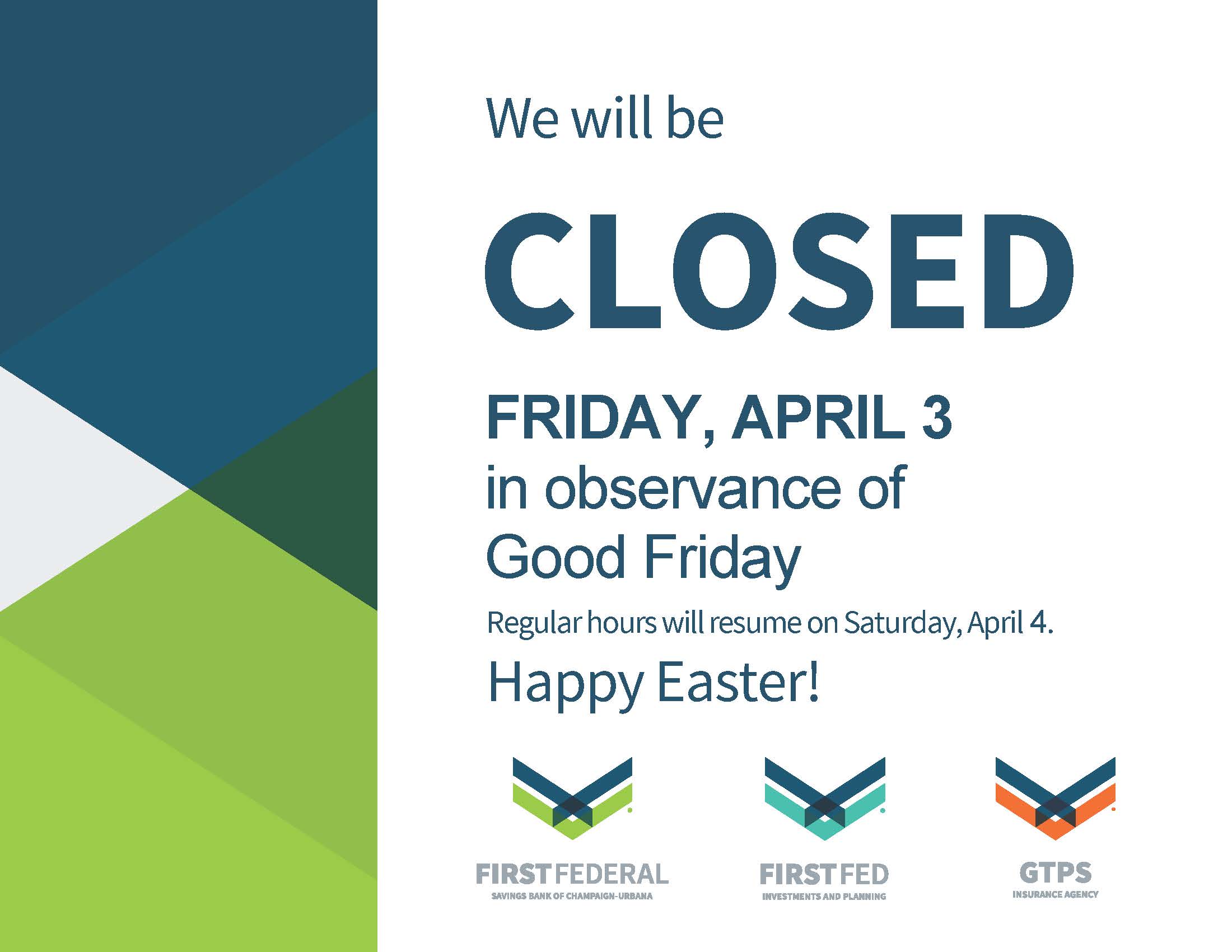 Closed Friday, April 3 for Good Friday. Regular hours resume on Saturday, April 4. Happy Easter!